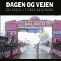 Dagen og vejen  – En rejse i cykelsæsonen