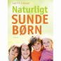 Reception: Naturligt sunde børn