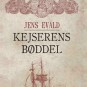 Reception: ”Kejserens  Bøddel”, historisk roman af Jens Evald, lokal Aarhus-forfatter