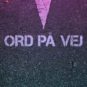 Ord på vej