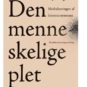 Den menneskelige plet /v. Stefan Kjerkegaard Den menneskelige plet /v. Stefan Kjerkegaard