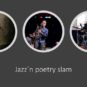 Jazz’n poetry slam