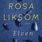 Harlev læsekreds – ‘Elven’ af Rosa Liksom