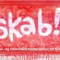 Skab! et skrive- og illustrationsværksted på Godsbanen