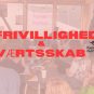 Frivillighed & værtsskab – kursus for unge frivillige i det litterære miljø i Aarhus